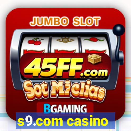 s9.com casino